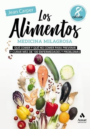 ALIMENTOS, LOS. MEDICINA MILAGROSA | 9788497354936 | CARPER, JEAN