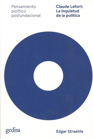 CLAUDE LEFORT LA INQUIETUD DE LA POLITICA | 9788417835392 | STRAEHLE, EDGAR