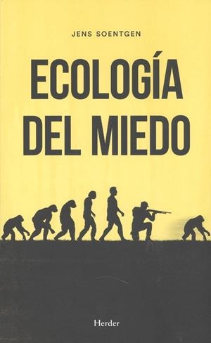 ECOLOGÍA DEL MIEDO | 9788425443206 | SOENTGEN, JENS