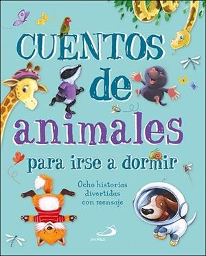 CUENTOS DE ANIMALES PARA IRSE A DORMIR | 9788428557580 | VARIOS AUTORES