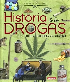ATLAS ILUSTRADO DE LA HISTORIA DE LAS DROGAS | 9788467768060 | MONTORO BAYÓN, JORGE