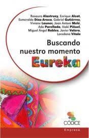BUSCANDO NUESTRO MOMENTO EUREKA | 9788494118760