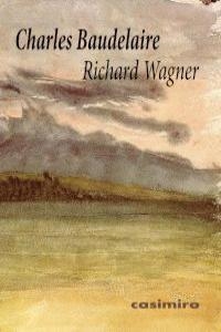 RICHARD WAGNER | 9788415715238 | BAUDELAIRE, CHARLES