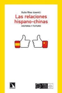 RELACIONES HISPANO-CHINAS, LAS | 9788483198438 | RIOS, XULIO