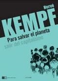 PARA SALVAR EL PLANETA | 9789876142465 | KEMPF, HERVE