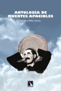 ANTOLOGIA DE MUERTES APACIBLES | 9788483196670 | LOPEZ FACAL, JAVIER