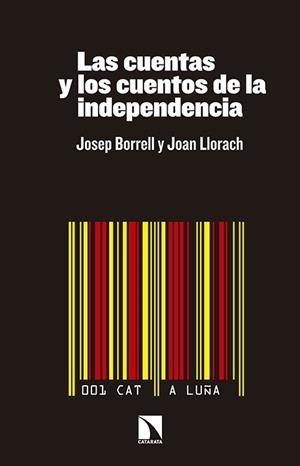 CUENTAS Y LOS CUENTOS DE LA INDEPENDENCIA, LAS | 9788490970577 | BORRELL / LLORACH