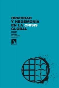 OPACIDAD Y HEGEMONIA EN LA CRISIS GLOBAL | 9788483195208 | CORREA / PALAZUELOS