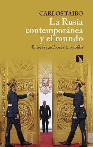 RUSIA CONTEMPORANEA Y EL MUNDO, LA | 9788490973547 | TAIBO, CARLOS