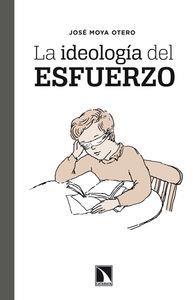 IDEOLOGIA DEL ESFUERZO, LA | 9788483198926 | MOYA OTERO, JOSE