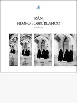 IRAN NEGRO SOBRE BLANCO | 9788460790884 | YNZENGA, ROSINA