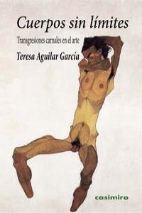 CUERPOS SIN LIMITES | 9788415715337 | AGUILAR GARCIA, TERESA
