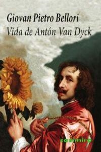 VIDA DE ANTON VAN DYCK | 9788493967895 | BELLORI, GIOVAN PIETRO