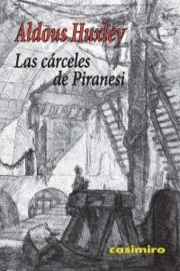 CARCELES DE PIRANESI, LAS | 9788493967864 | HUXLEY, ALDOUS