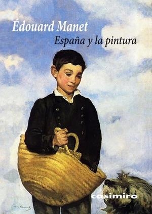 ESPAÑA Y LA PINTURA | 9788417930073 | MANET, EDOUARD