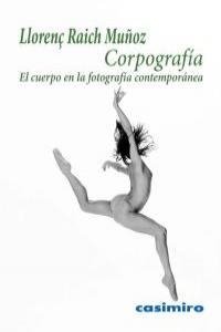 CORPOGRAFIA | 9788415715054 | RAICH MUÑOZ, LLORENÇ