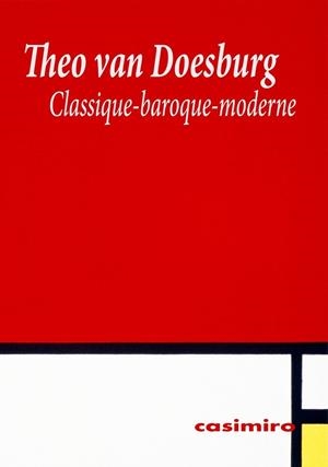 CLASSIQUE BAROQUE MODERNE | 9788416868841 | VAN DOESBURG, THEO