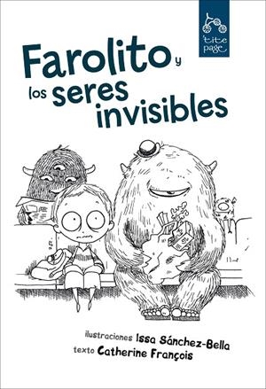 FAROLITO Y LOS SERES INVISIBLES | 9788492719198 | FRANÇOIS, CATHERINE