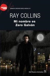 MI NOMBRE ES ZERO GALVAN | 9789876093040 | COLLINS, RAY