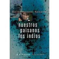 NUESTROS PAISANOS LOS INDIOS | 9789876092746 | MARTINEZ SARASOLA, CARLOS