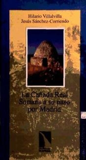CAÑADA REAL SORIANA A SU PASO POR MADRID, LA | 9788481981452 | HILARIO VILLALVILLA