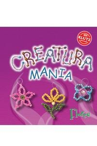 CREATURA MANIA FLORES | 9789871078158 | EDITORES DE KLUTZ