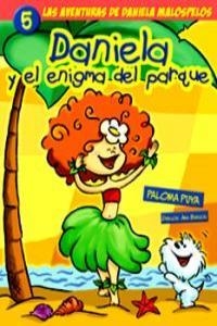DANIELA Y EL ENIGMA DEL PARQUE | 9788493513771 | PUYA, PALOMA