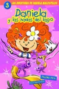 DANIELA Y LAS HADAS DEL LAGO | 9788493513726 | PUYA, PALOMA