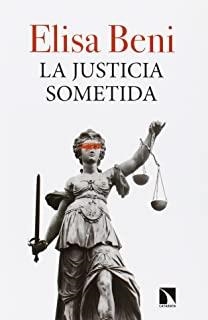 JUSTICIA SOMETIDA, LA | 9788490970249 | BENI, ELISA