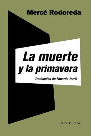 MUERTE Y LA PRIMAVERA, LA | 9788473292238 | RODOREDA, MERCÈ