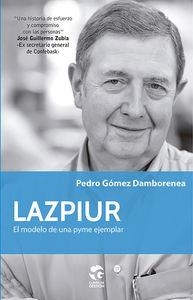 LAZPIUR EL MODELO DE UNA PYME EJEMPLAR | 9788481989151 | GOMEZ DAMBORENEA, PEDRO