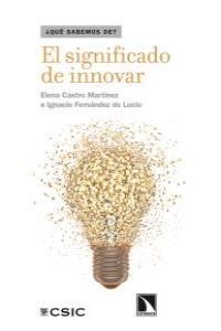 SIGNIFICADO DE INNOVAR, EL | 9788483198094 | CASTRO MARTINEZ, ELENA