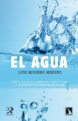AGUA, EL | 9788483197233 | MORENO MERINO, LUIS