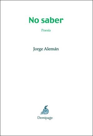 NO SABER | 9788493526955 | ALEMAN, JORGE
