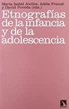 ETNOGRAFIAS DE LA INFANCIA Y DE LA ADOLESCENCIA | 9788483195697 | JOCILES, Mª ISABEL / FRANZÈ, ADELA / POVEDA, DAVID