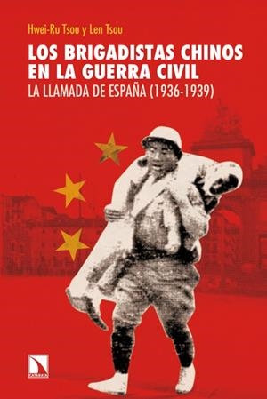 BRIGADISTAS CHINOS EN LA GUERRA CIVIL, LOS | 9788483198162 | TSOU, HWEI-RU