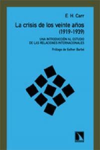 CRISIS DE LOS VEINTE AÑOS, LA (1919-1939) | 9788483191804 | E.H. CARR