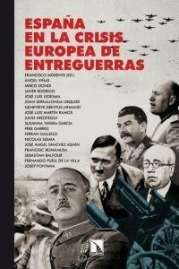 ESPAÑA EN LA CRISIS EUROPEA DE ENTREGUERRAS | 9788483196571 | MORENTE VALERO, FRANCISCO