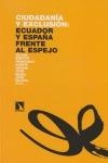 CIUDADANIA Y EXCLUSION ECUADOR Y ESPAÑA FRENTE AL ESPEJO | 9788483193037 | BRETÓN, VÍCTOR/GARCÍA, FRANCISCO/JOVÉ, ANTONI/VILALTA, MARÍA JOSÉ