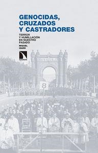 GENOCIDAS CRUZADOS Y CASTRADORES | 9788490970218 | IZARD, MIQUEL