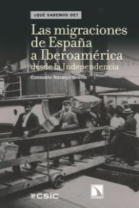 MIGRACIONES DE ESPAÑA A IBEROAMERICA DESDE LA INDEPENDENCIA | 9788483195369 | NARANJO OROVIO, CONSUELO