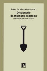 DICCIONARIO DE MEMORIA HISTORICA | 9788483196120 | ESCUDERO ALDAY, RAFAEL