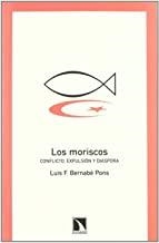 MORISCOS, LOS | 9788483194454 | BERNABE PONS, LUIS