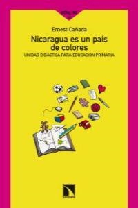NICARAGUA ES UN PAIS DE COLORES | 9788483195352 | CAÑADA, ERNEST