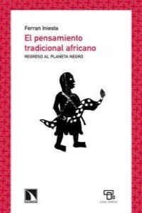 PENSAMIENTO TRADICIONAL AFRICANO, EL | 9788483195130 | INIESTA, FERRAN