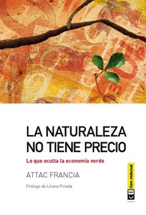 NATURALEZA NO TIENE PRECIO, LA | 9788494001451 | FRANCIA, ATTAC
