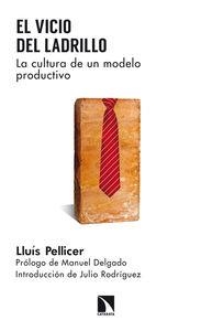 VICIO DEL LADRILLO, EL | 9788483199343 | PELLICER, LLUIS