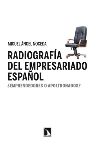 RADIOGRAFIA DEL EMPRESARIADO ESPAÑOL | 9788483198612 | NOCEDA, MIGUEL ANGEL