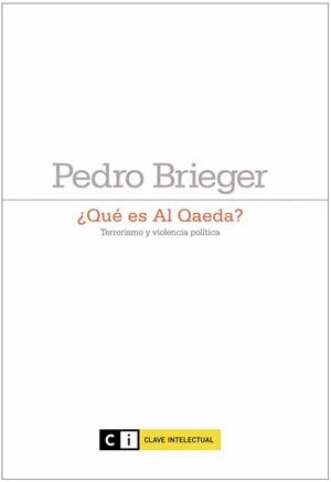 QUE ES AL QAEDA | 9788493904739 | BRIEGER, PEDRO