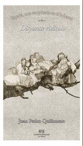 DISPARATE RIDICULO | 9788494201202 | QUIÑONERO, JUAN PEDRO